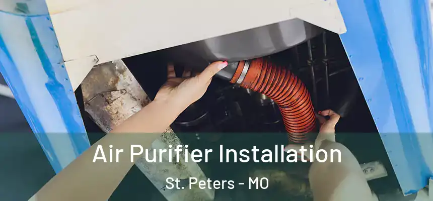  Air Purifier Installation St. Peters - MO